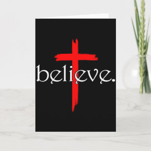 Believe In Cross Christians Jesus Christ Faith  Card