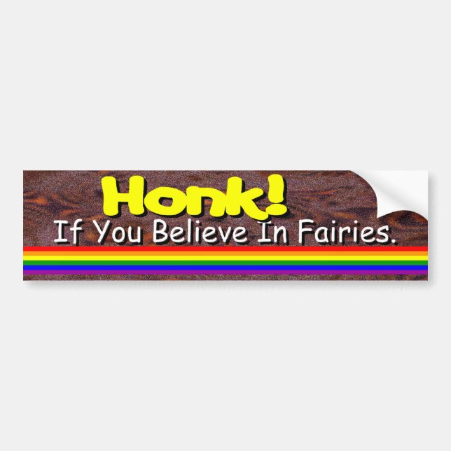 Believe In Fairies? Bumper Sticker (Front)