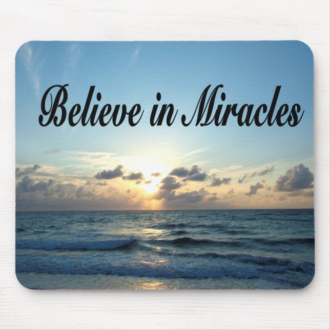 BELIEVE IN GOD'S MIRACLES MOUSE PAD (Front)