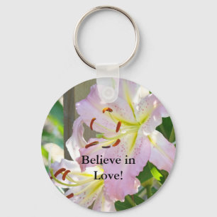 Believe in Love! keychain Pink Lily Flower Floral
