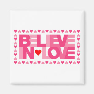 Believe in Love (Pink) Magnet