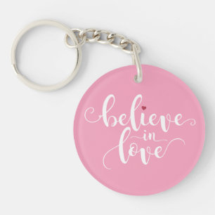 Believe in Love Valentine Calligraphy Keychain