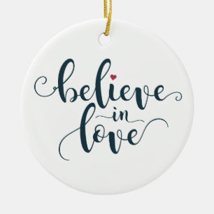 Believe in Love Valentine Calligraphy Ornament
