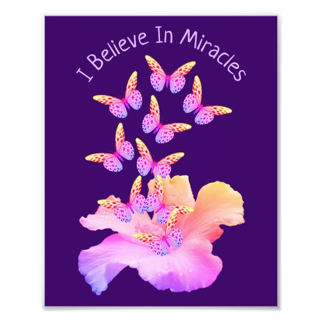 Believe In Miracles Hibiscus Flower Butterflies  Photo Print (Front)