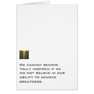 Believe In Our Ability To Achieve Greatness