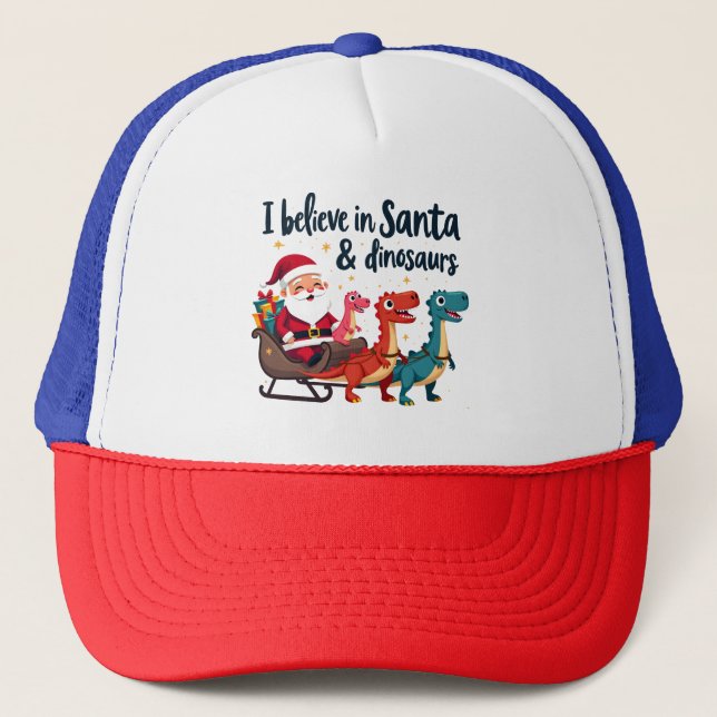 believe in Santa and dinosaurs (Santa riding dinos Trucker Hat (Front)