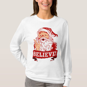 Believe In Santa Claus T-Shirt