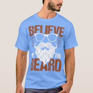 Believe In The Beard Santa Xmas Gift 1 T-Shirt