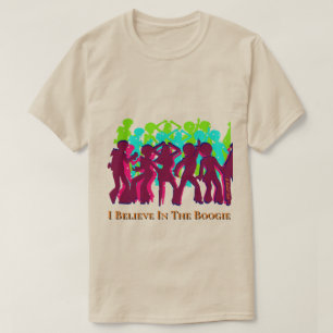 Believe In The Boogie - A MisterP Shirt