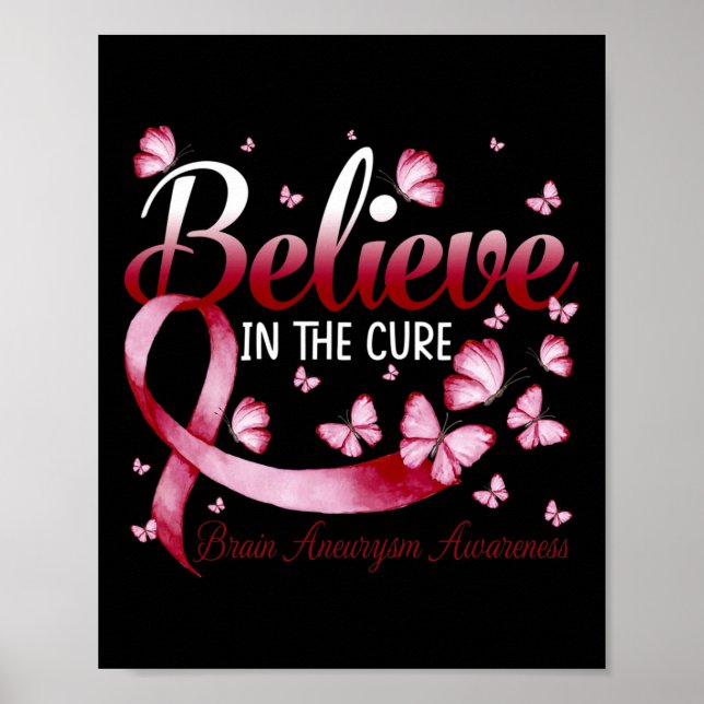 Believe In The Cure Brain Aneurysm Awareness Butte Poster (Front)