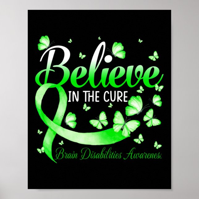 Believe In The Cure Brain Disabilities Awareness B Poster (Front)