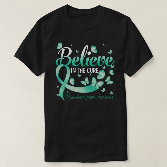 Believe In The Cure Myasthenia Gravis Awareness Bu T-Shirt (Design Front)