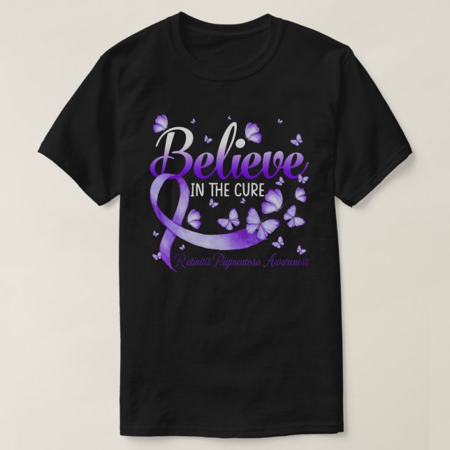 Believe In The Cure Retinitis Pigmentosa Awareness T-Shirt (Design Front)
