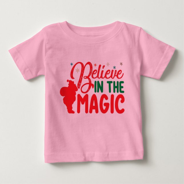 Believe in the magic  baby T-Shirt (Front)