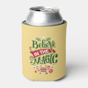 Believe in the Magic Christmas Typography Can Cooler