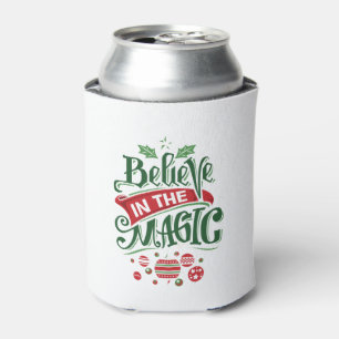 Believe in the Magic Christmas Typography Can Cooler