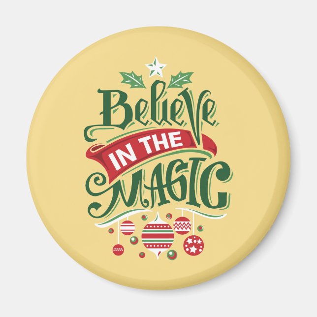 Believe in the Magic Christmas Typography Magnet (Front)