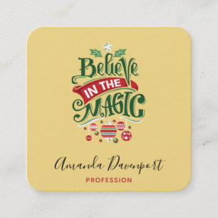 Believe in the Magic Christmas Typography Square Business Card
