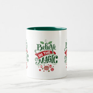 Believe in the Magic Christmas Typography Two-Tone Coffee Mug
