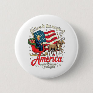 Believe in the Magic of America Make Christmas Gre 6 Cm Round Badge