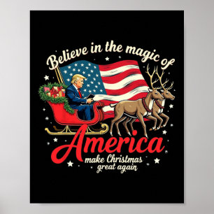 Believe In The Magic Of America Make Christmas Gre Poster