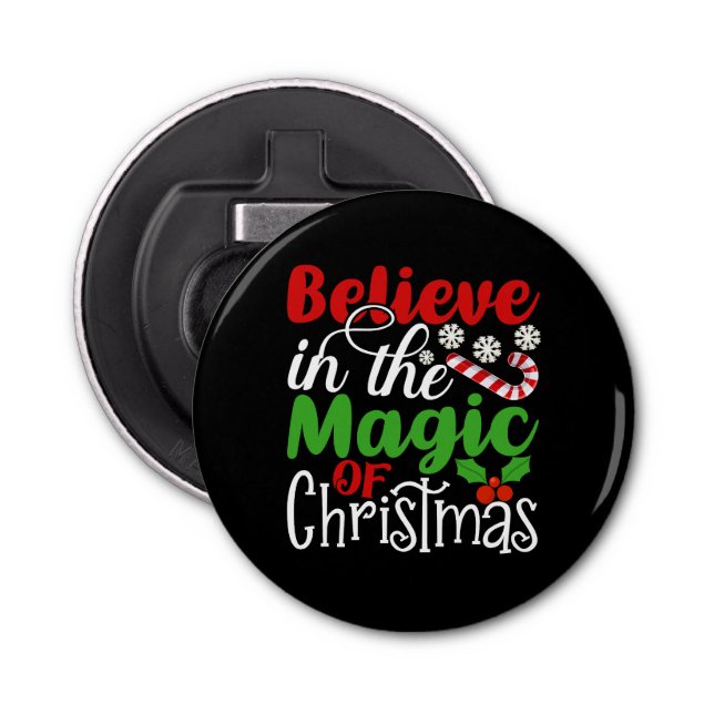 Believe in The Magic Of Christmas-81529 Bottle Opener (Front)