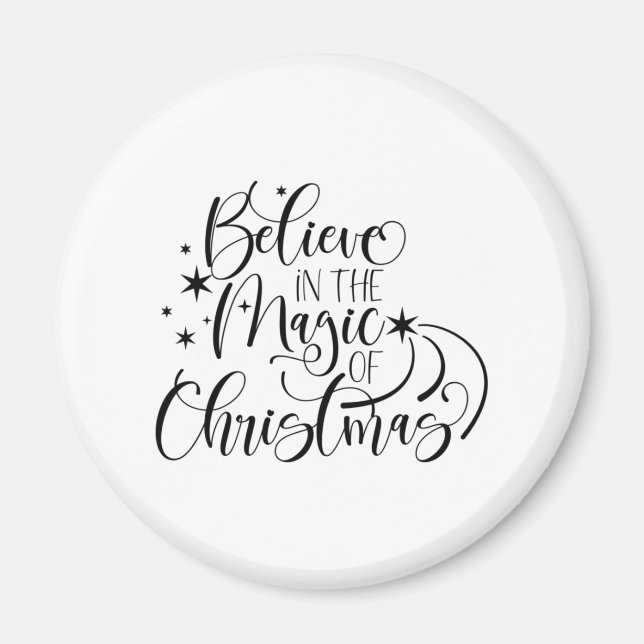 Believe In The Magic Of Christmas - Calligraphy Magnet (Front)