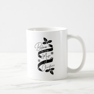 Believe in the Magic of Christmas Christmas Mug