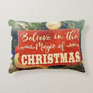 BELIEVE IN THE MAGIC OF CHRISTMAS DECORATIVE CUSHION