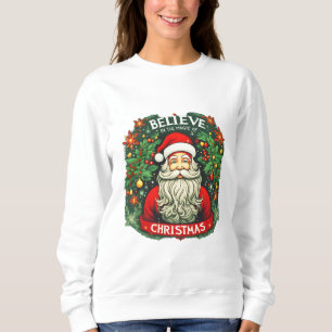 Believe in the Magic of Christmas Festive Sweatshirt