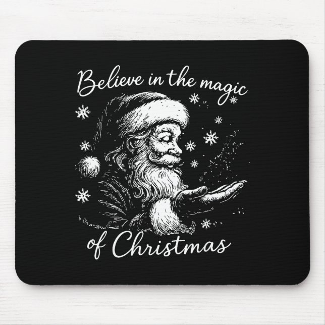 Believe In The Magic Of Christmas, Funny Christmas Mouse Pad (Front)