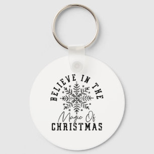 Believe In The Magic Of Christmas Key Ring