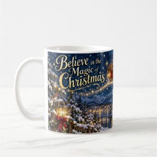 Believe in the Magic of Christmas Mug
