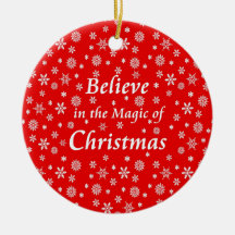 Believe in the Magic of Christmas Ornament