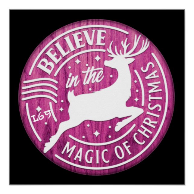BELIEVE IN THE MAGIC OF ...  christmas          Poster (Front)