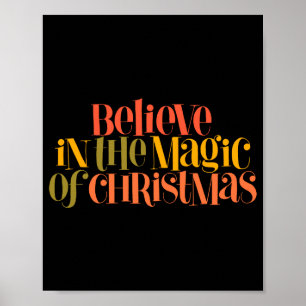 Believe In The Magic Of Christmas Retro Style T Sh Poster