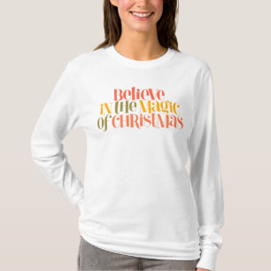 Believe in the Magic of Christmas - Retro Style T-Shirt