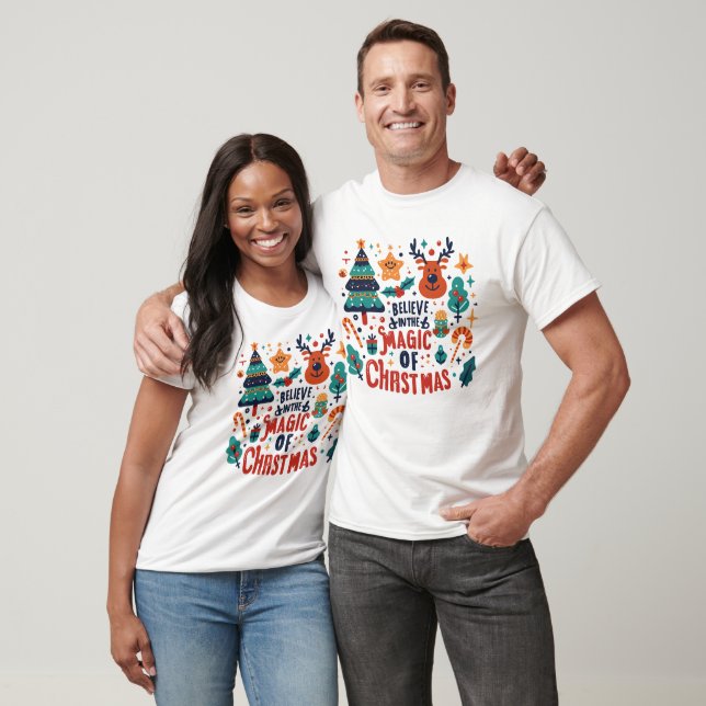 Believe In The Magic Of Christmas T-Shirt (Unisex)