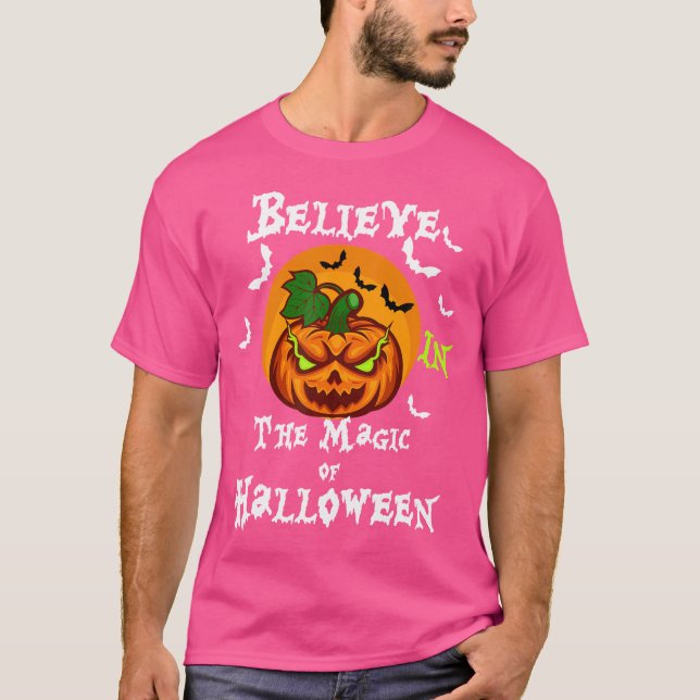 Believe In The Magic Of Halloween T-Shirt (Front)