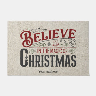 Believe in the magic of xmas doormat