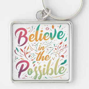 Believe in the Possible Key Ring