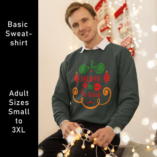 Believe in the Season, Christmas Holiday, ZSSPG Sweatshirt