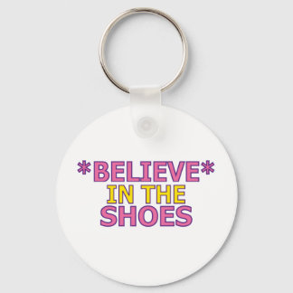 Believe in the Shoes (Oudin) Key Ring