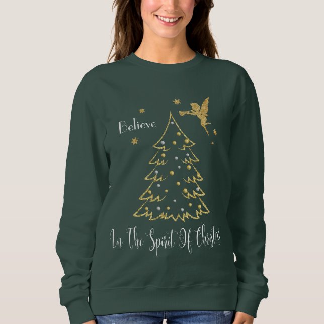 BELIEVE IN THE SPIRIT OF CHRISTMAS WOMEN'S SWEATSHIRT (Front)