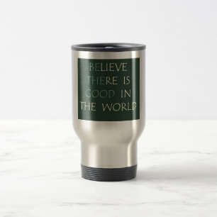 Believe in the world Mug