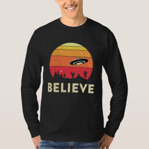 Believe In UFOs UFO Believer Alien Ufology Flying  T-Shirt
