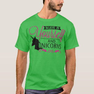 Believe in unicorns T-Shirt