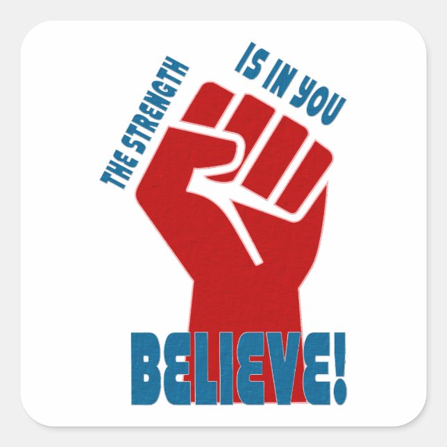Believe in Workers Power Union Design Square Sticker (Front)