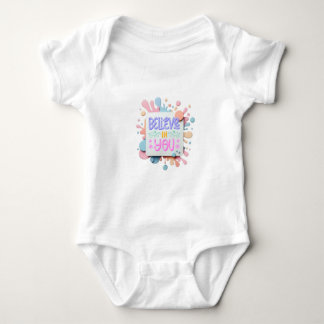 Believe in you baby bodysuit