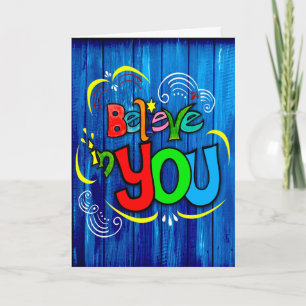Believe in YOU Card